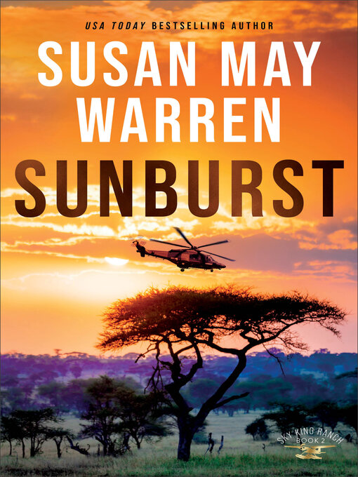 Title details for Sunburst by Susan May Warren - Wait list